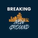 Breaking New Ground